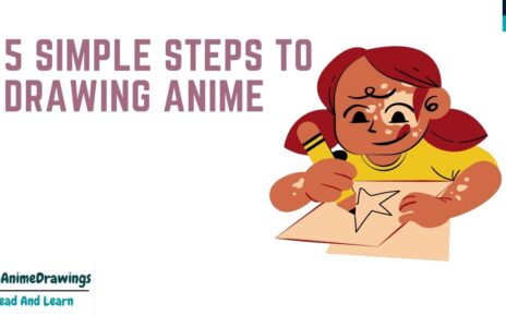 How to Draw Anime for Beginners: A Step-by-Step Guide